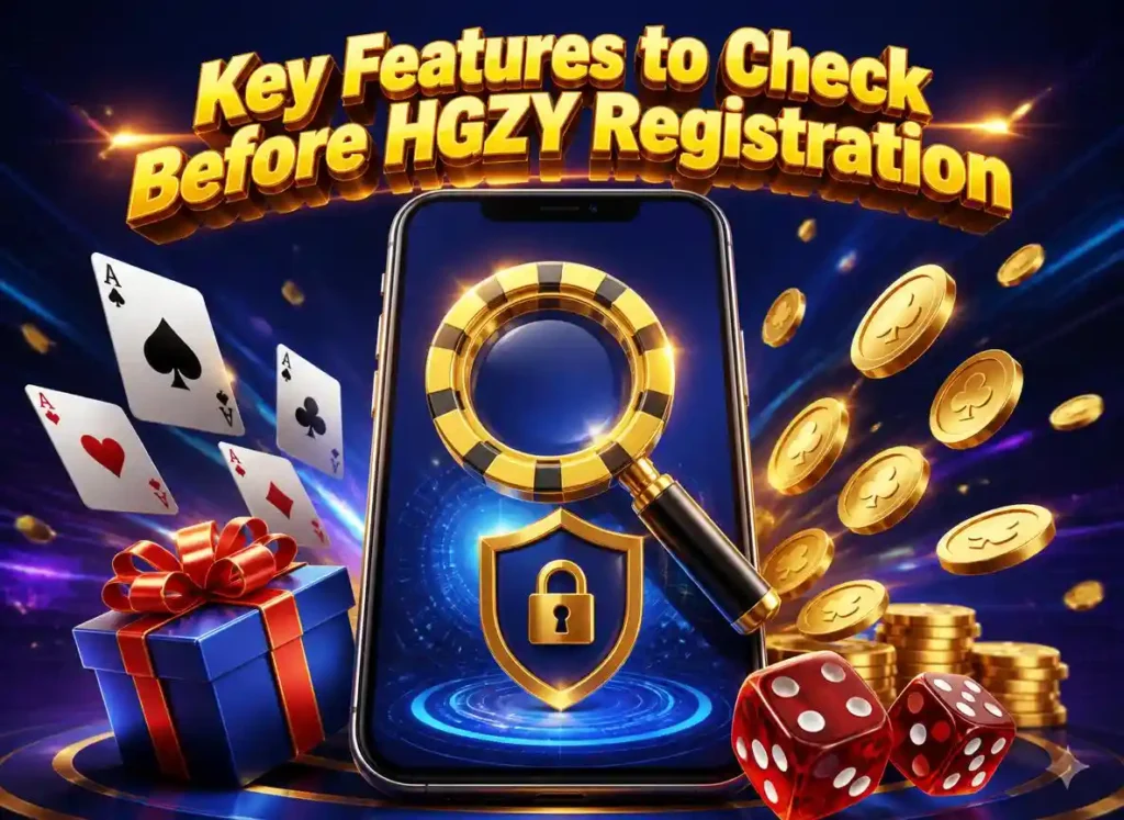 Key Features to Check Before HGZY Registration